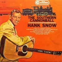 Hank Snow - The Southern Cannonball